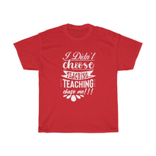 Load image into Gallery viewer, Teaching Chose Me/ White