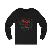 Load image into Gallery viewer, School Counselor = Total Awesomeness Long Sleeve Tee