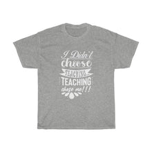 Load image into Gallery viewer, Teaching Chose Me/ White