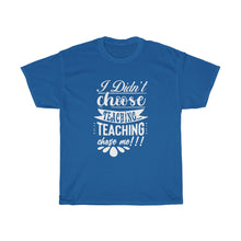 Load image into Gallery viewer, Teaching Chose Me/ White