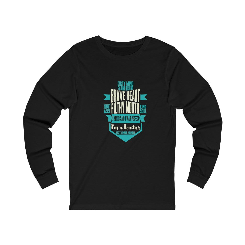 I'm a Teacher Long Sleeve Tee