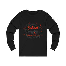 Load image into Gallery viewer, School Counselor = Total Awesomeness Long Sleeve Tee
